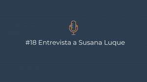 Episodio 18 – Entrevista a Susana Luque